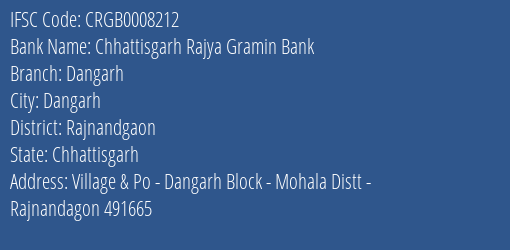Chhattisgarh Rajya Gramin Bank Dangarh Branch, Branch Code 008212 & IFSC Code Crgb0008212