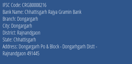 Chhattisgarh Rajya Gramin Bank Dongargarh Branch Rajnandgaon IFSC Code CRGB0008216