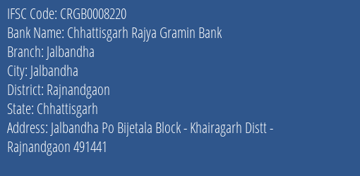 Chhattisgarh Rajya Gramin Bank Jalbandha Branch Rajnandgaon IFSC Code CRGB0008220