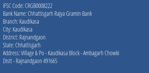 Chhattisgarh Rajya Gramin Bank Kaudikasa Branch Rajnandgaon IFSC Code CRGB0008222