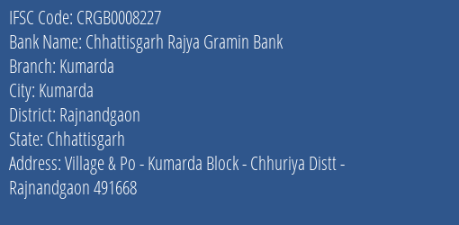 Chhattisgarh Rajya Gramin Bank Kumarda Branch Rajnandgaon IFSC Code CRGB0008227
