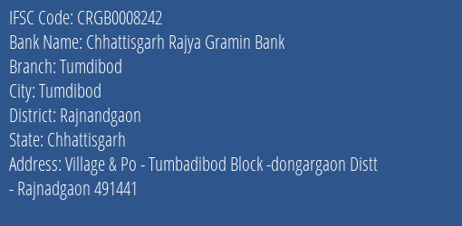 Chhattisgarh Rajya Gramin Bank Tumdibod Branch Rajnandgaon IFSC Code CRGB0008242