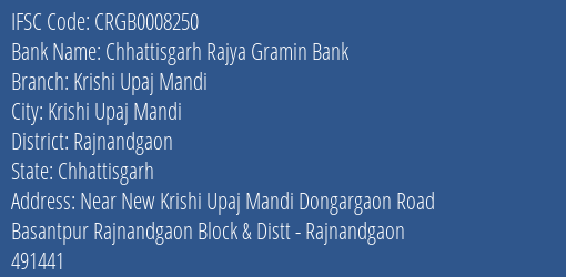 Chhattisgarh Rajya Gramin Bank Krishi Upaj Mandi Branch, Branch Code 008250 & IFSC Code Crgb0008250