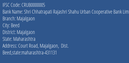 Shri Chhatrapati Rajashri Shahu Urban Cooperative Bank Limited Majalgaon Branch, Branch Code 000005 & IFSC Code CRUB0000005
