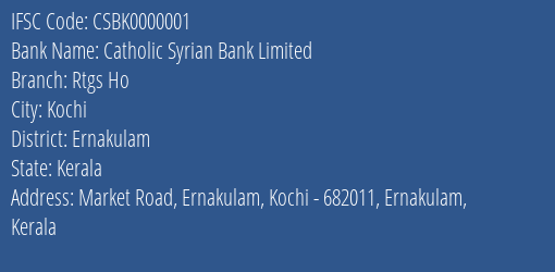 Catholic Syrian Bank Limited Rtgs Ho Branch IFSC Code