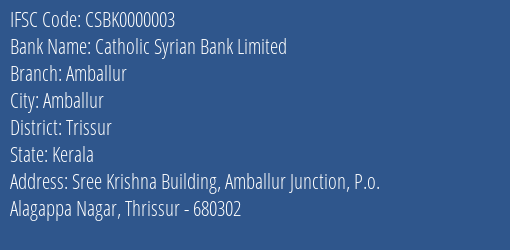 Catholic Syrian Bank Limited Amballur Branch IFSC Code