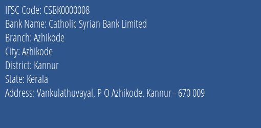 Catholic Syrian Bank Limited Azhikode Branch, Branch Code 000008 & IFSC Code CSBK0000008