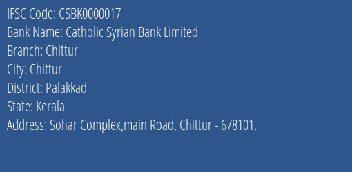 Catholic Syrian Bank Limited Chittur Branch, Branch Code 000017 & IFSC Code CSBK0000017