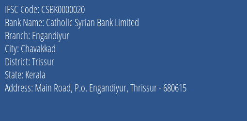 Catholic Syrian Bank Limited Engandiyur Branch, Branch Code 000020 & IFSC Code CSBK0000020