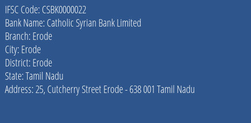 Catholic Syrian Bank Limited Erode Branch, Branch Code 000022 & IFSC Code CSBK0000022