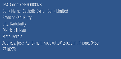 Catholic Syrian Bank Limited Kadukutty Branch, Branch Code 000028 & IFSC Code CSBK0000028