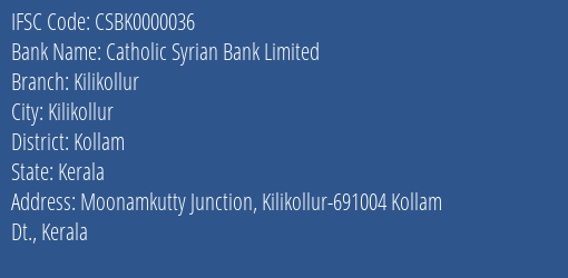 Catholic Syrian Bank Limited Kilikollur Branch, Branch Code 000036 & IFSC Code CSBK0000036