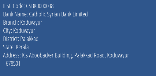 Catholic Syrian Bank Limited Koduvayur Branch, Branch Code 000038 & IFSC Code CSBK0000038