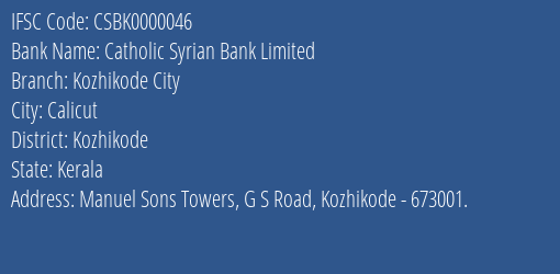 Catholic Syrian Bank Kozhikode City Branch Kozhikode IFSC Code CSBK0000046