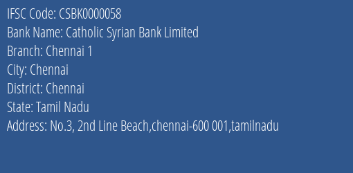 Catholic Syrian Bank Limited Chennai 1 Branch, Branch Code 000058 & IFSC Code CSBK0000058