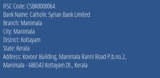 Catholic Syrian Bank Limited Manimala Branch, Branch Code 000064 & IFSC Code CSBK0000064