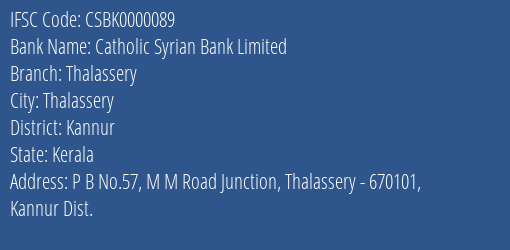 Catholic Syrian Bank Limited Thalassery Branch, Branch Code 000089 & IFSC Code CSBK0000089