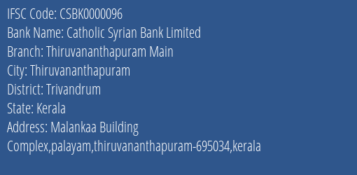 Catholic Syrian Bank Thiruvananthapuram Main Branch Trivandrum IFSC Code CSBK0000096
