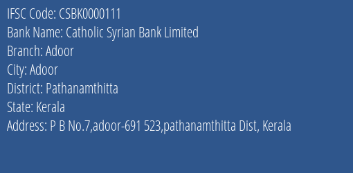Catholic Syrian Bank Limited Adoor Branch, Branch Code 000111 & IFSC Code CSBK0000111