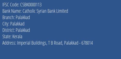 Catholic Syrian Bank Limited Palakkad Branch, Branch Code 000113 & IFSC Code CSBK0000113