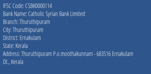 Catholic Syrian Bank Limited Thuruthipuram Branch, Branch Code 000114 & IFSC Code CSBK0000114