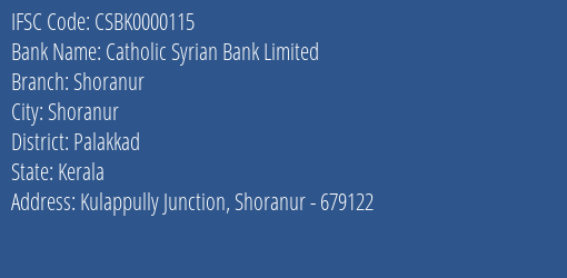 Catholic Syrian Bank Limited Shoranur Branch IFSC Code