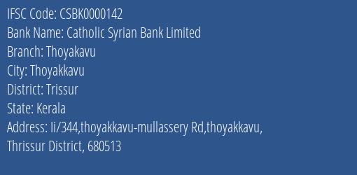 Catholic Syrian Bank Thoyakavu Branch Trissur IFSC Code CSBK0000142