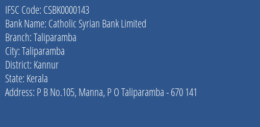 Catholic Syrian Bank Limited Taliparamba Branch, Branch Code 000143 & IFSC Code CSBK0000143