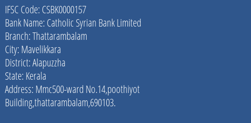 Catholic Syrian Bank Limited Thattarambalam Branch, Branch Code 000157 & IFSC Code CSBK0000157