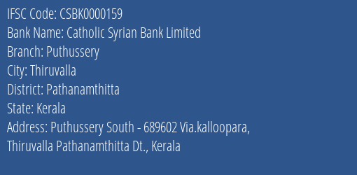 Catholic Syrian Bank Limited Puthussery Branch, Branch Code 000159 & IFSC Code CSBK0000159