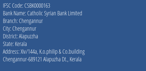 Catholic Syrian Bank Limited Chengannur Branch, Branch Code 000163 & IFSC Code CSBK0000163