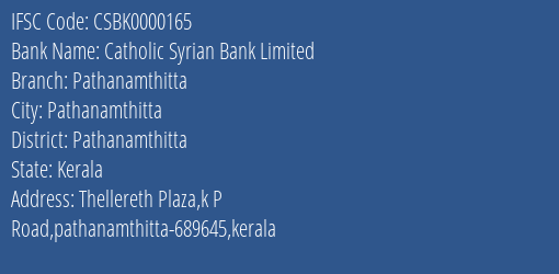 Catholic Syrian Bank Limited Pathanamthitta Branch, Branch Code 000165 & IFSC Code CSBK0000165