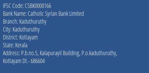 Catholic Syrian Bank Limited Kaduthuruthy Branch, Branch Code 000166 & IFSC Code CSBK0000166