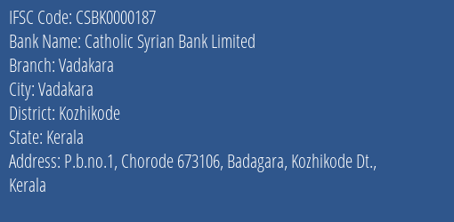 Catholic Syrian Bank Limited Vadakara Branch, Branch Code 000187 & IFSC Code CSBK0000187