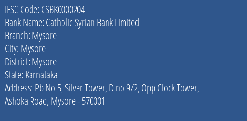 Catholic Syrian Bank Limited Mysore Branch, Branch Code 000204 & IFSC Code CSBK0000204