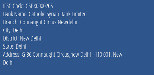 Catholic Syrian Bank Limited Connaught Circus Newdelhi Branch, Branch Code 000205 & IFSC Code CSBK0000205
