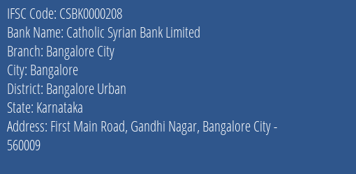 Catholic Syrian Bank Limited Bangalore City Branch, Branch Code 000208 & IFSC Code CSBK0000208