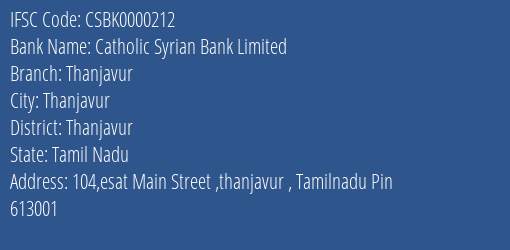 Catholic Syrian Bank Limited Thanjavur Branch, Branch Code 000212 & IFSC Code CSBK0000212
