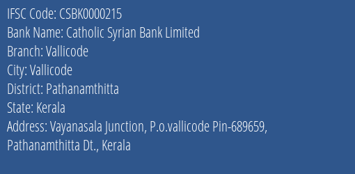Catholic Syrian Bank Limited Vallicode Branch, Branch Code 000215 & IFSC Code CSBK0000215