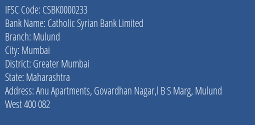 Catholic Syrian Bank Limited Mulund Branch, Branch Code 000233 & IFSC Code CSBK0000233