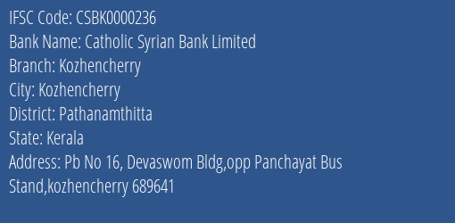 Catholic Syrian Bank Limited Kozhencherry Branch, Branch Code 000236 & IFSC Code CSBK0000236