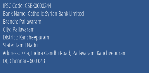 Catholic Syrian Bank Limited Pallavaram Branch, Branch Code 000244 & IFSC Code CSBK0000244
