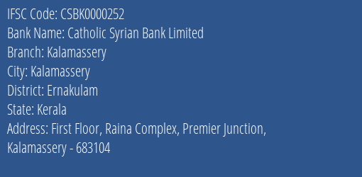 Catholic Syrian Bank Kalamassery Branch Ernakulam IFSC Code CSBK0000252