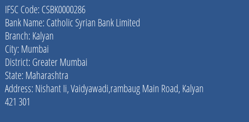 Catholic Syrian Bank Limited Kalyan Branch, Branch Code 000286 & IFSC Code CSBK0000286