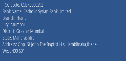 Catholic Syrian Bank Limited Thane Branch, Branch Code 000292 & IFSC Code CSBK0000292