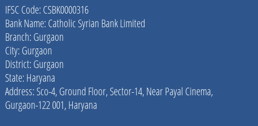 Catholic Syrian Bank Limited Gurgaon Branch, Branch Code 000316 & IFSC Code CSBK0000316