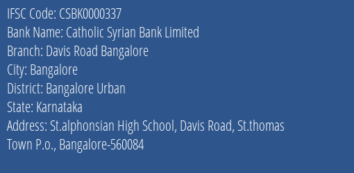 Catholic Syrian Bank Limited Davis Road Bangalore Branch, Branch Code 000337 & IFSC Code CSBK0000337