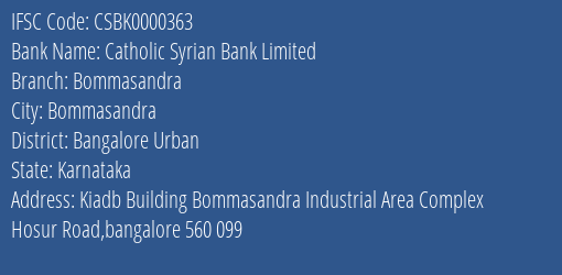 Catholic Syrian Bank Limited Bommasandra Branch, Branch Code 000363 & IFSC Code CSBK0000363