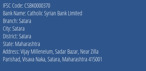 Catholic Syrian Bank Limited Satara Branch, Branch Code 000370 & IFSC Code CSBK0000370