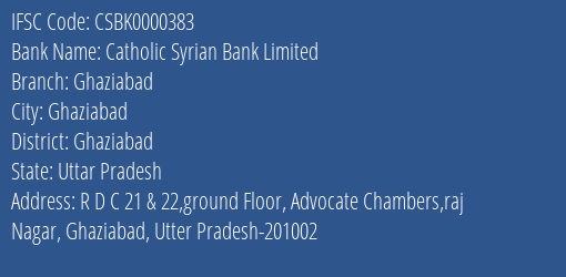 Catholic Syrian Bank Limited Ghaziabad Branch, Branch Code 000383 & IFSC Code CSBK0000383